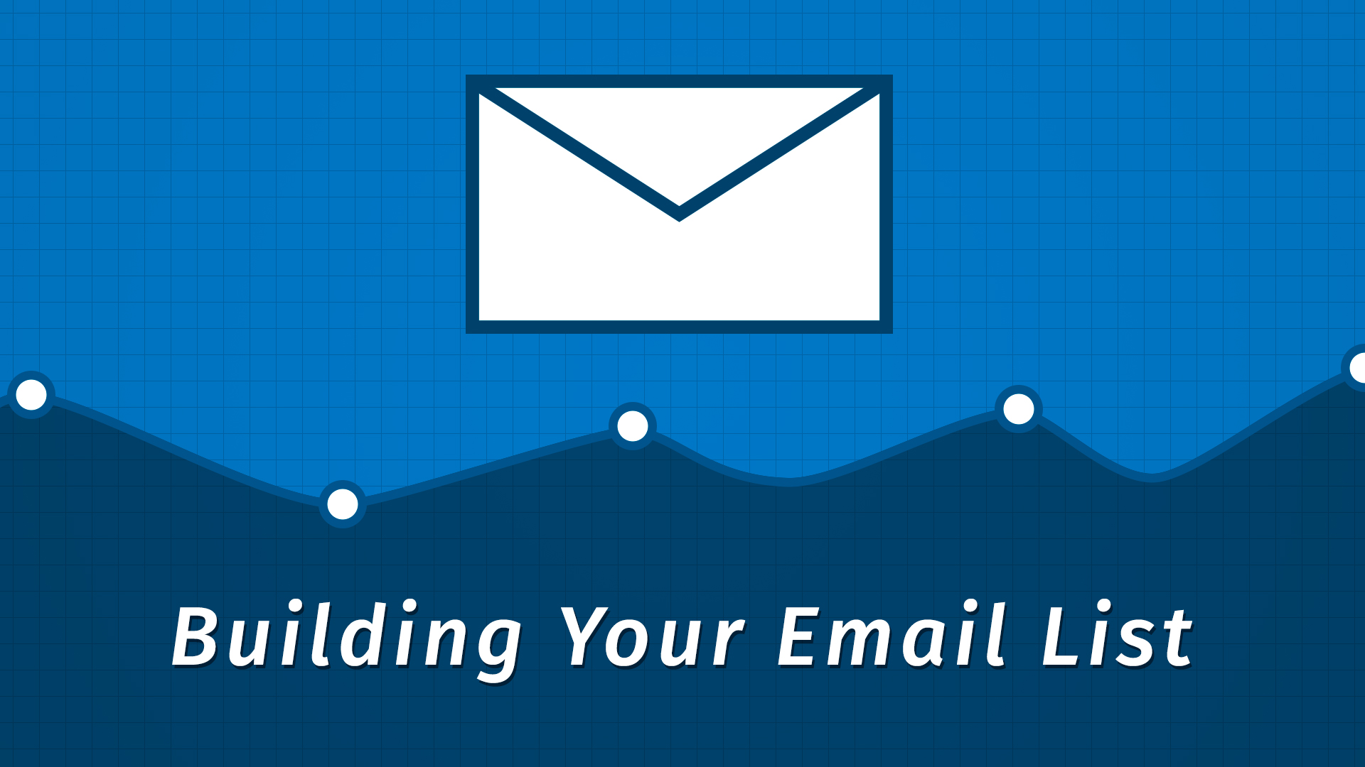 Building Your Email List