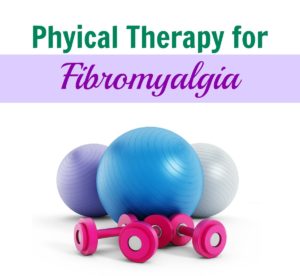 Fibromyalgia Physical Therapy