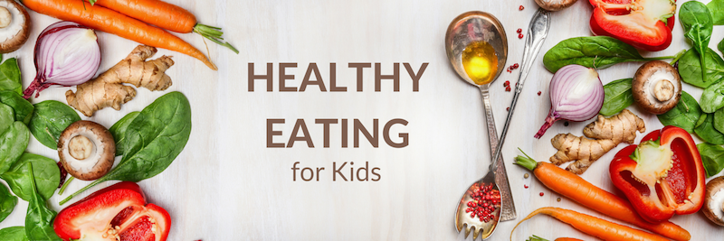 Healthy Eating for Kids