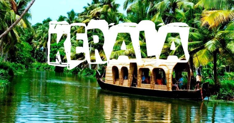 Why You Must Visit God’s Own Country- Kerala?