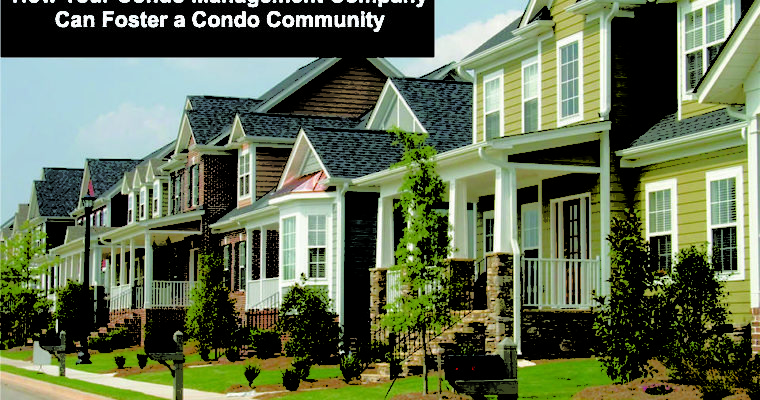 How Your Condo Management Company Can Foster a Condo Community