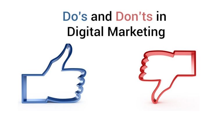 Do’s and Don’ts of Digital Marketing to Consider in 2019