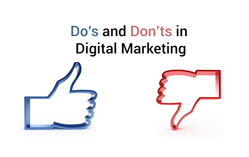 Do’s and Don’ts of Digital Marketing to Consider in 2019