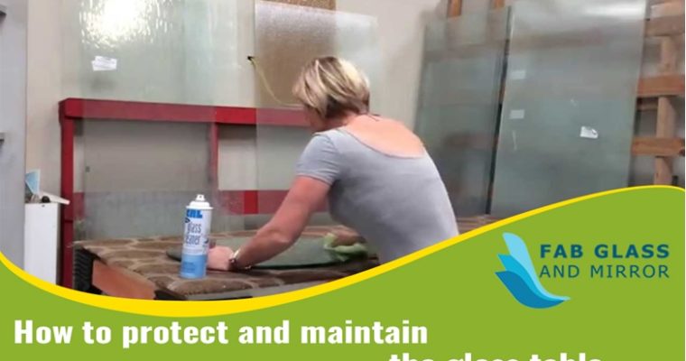 How to Protect and Maintain the Glass Table