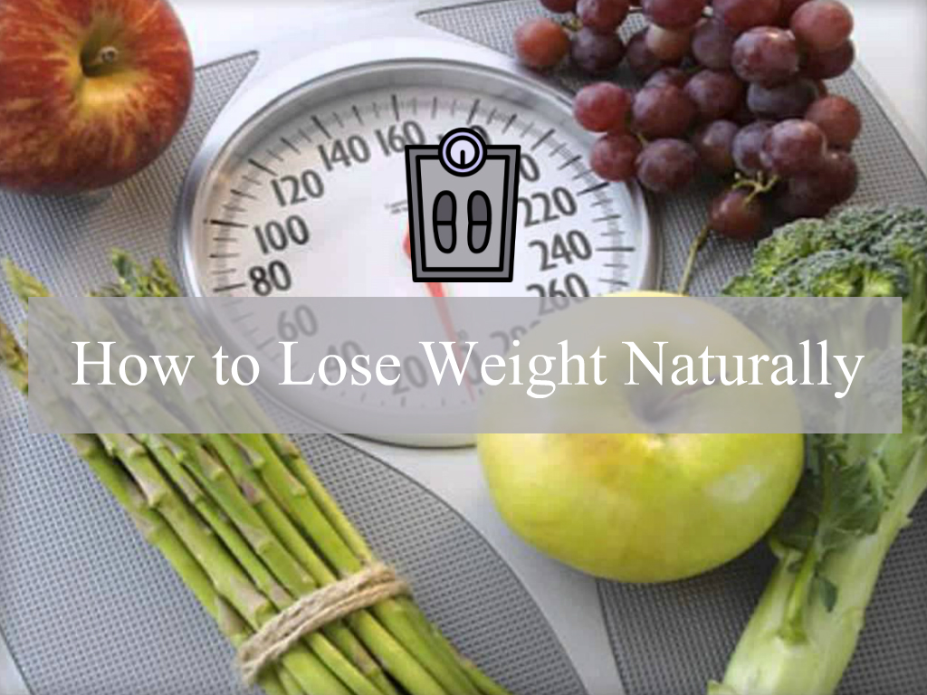 Fit Life: 8 Useful Tips on How to Lose Weight Naturally