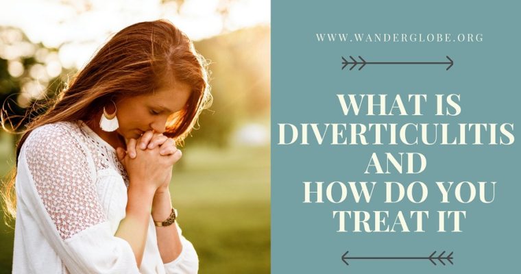 What Is Diverticulitis and How Do You Treat It
