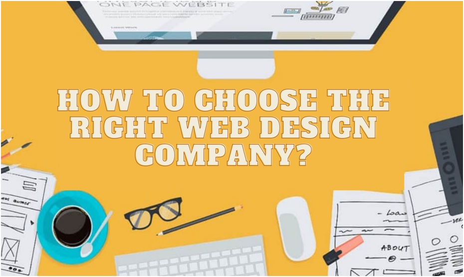 How to Choose the Right Web Design Company?