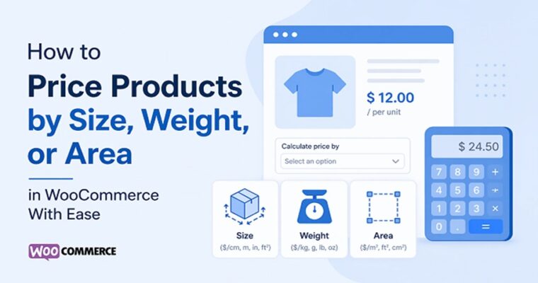 How to Price Products by Size, Weight, or Area in WooCommerce With Ease